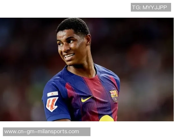 巴萨看好拉什福德价值6000万镑2600万买断实属超值选择 巴萨看好拉什福德价值6000万镑2600万买断实属超值选择