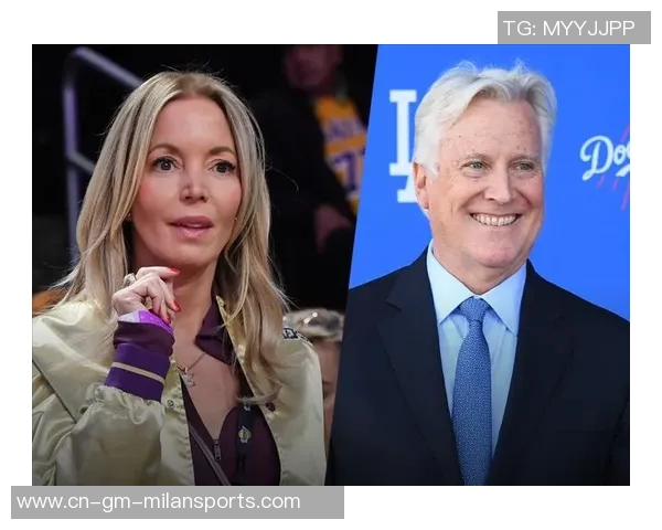 杰西巴斯揭露湖人决策内幕与姐姐五个月未沟通的心路历程